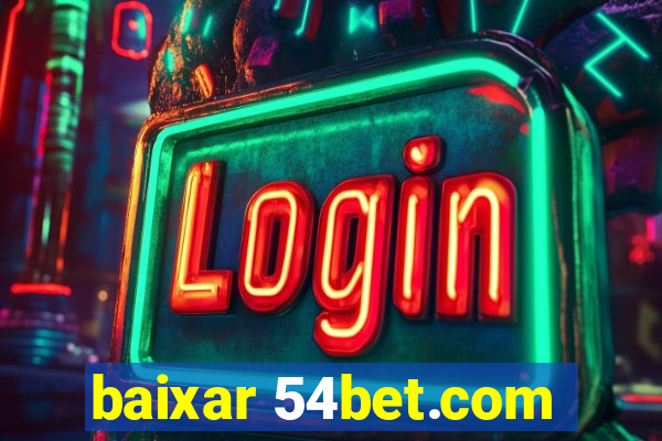 baixar 54bet.com